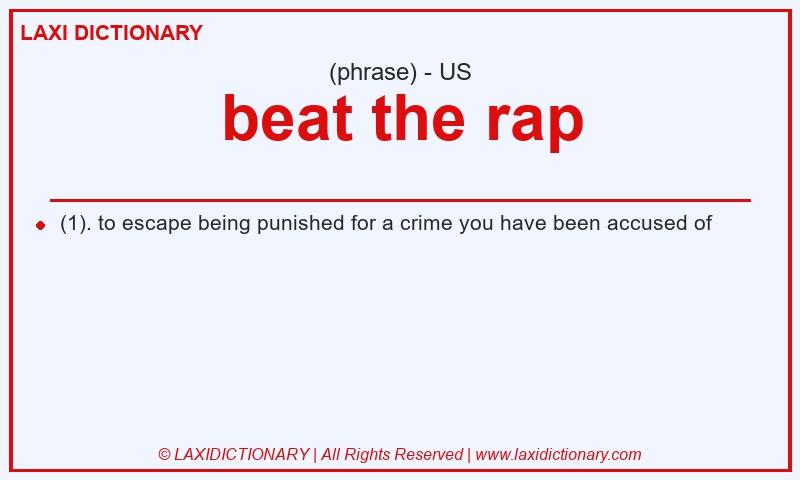 Definition beat the rap in American English