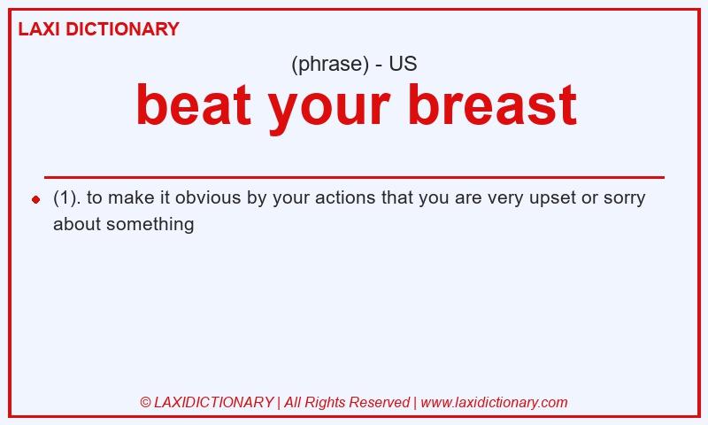 Definition beat your breast in American English