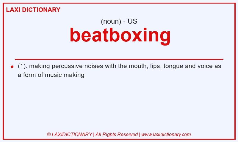 Definition beatboxing in American English