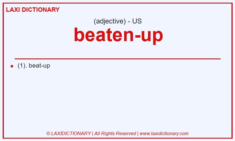 Definition beaten-up in American English