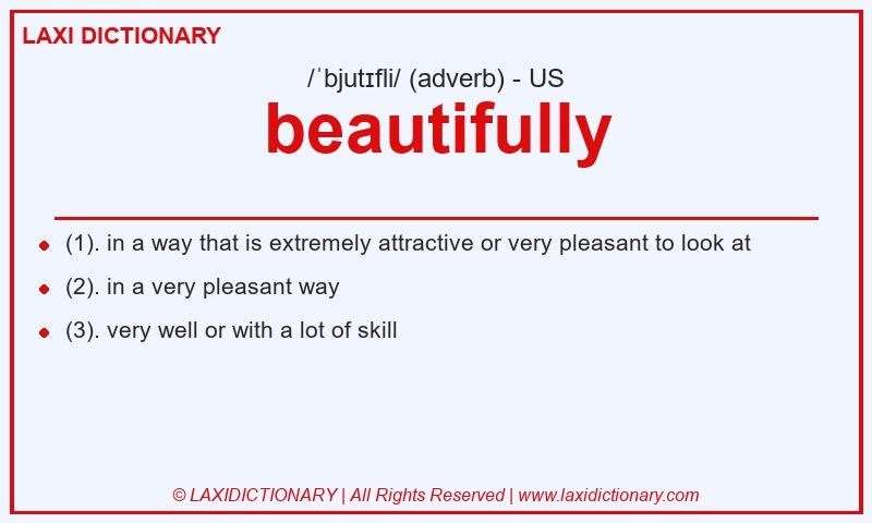 Definition beautifully in American English