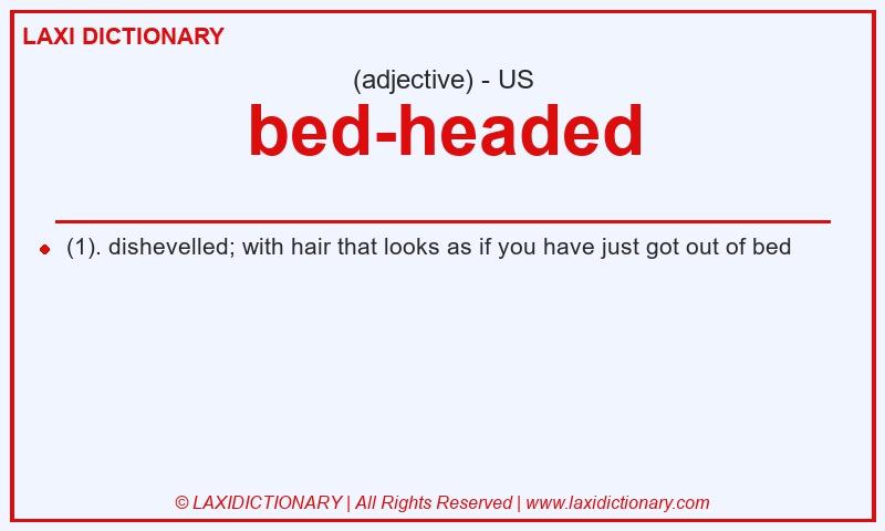 Definition bed-headed in American English