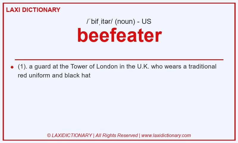 Definition beefeater in American English