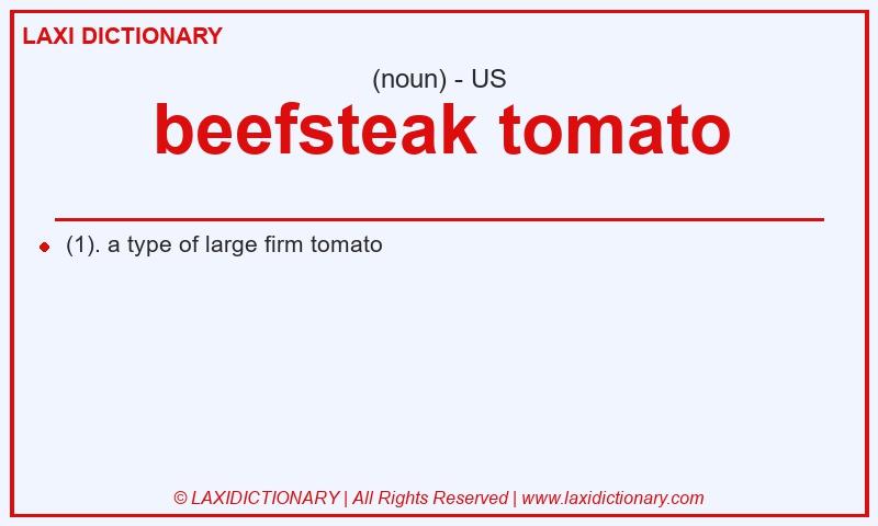 Definition beefsteak tomato in American English