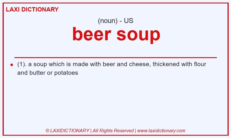 Definition beer soup in American English
