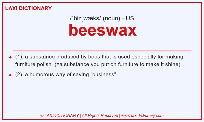 Definition beeswax in American English