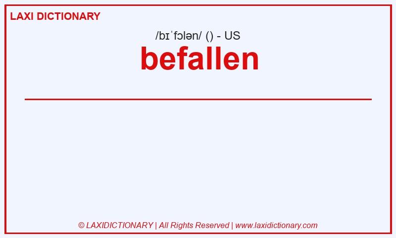 Definition befallen in American English