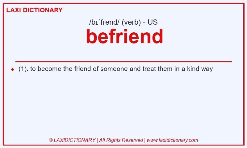 Definition befriend in American English