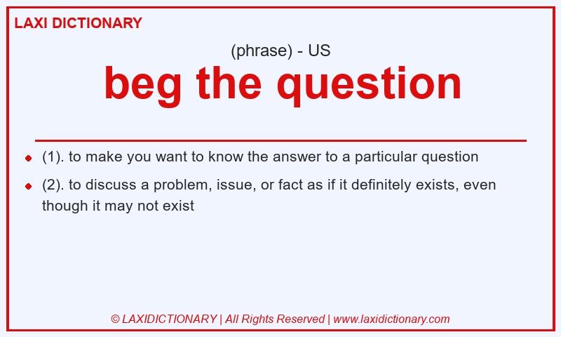 Definition beg the question in American English