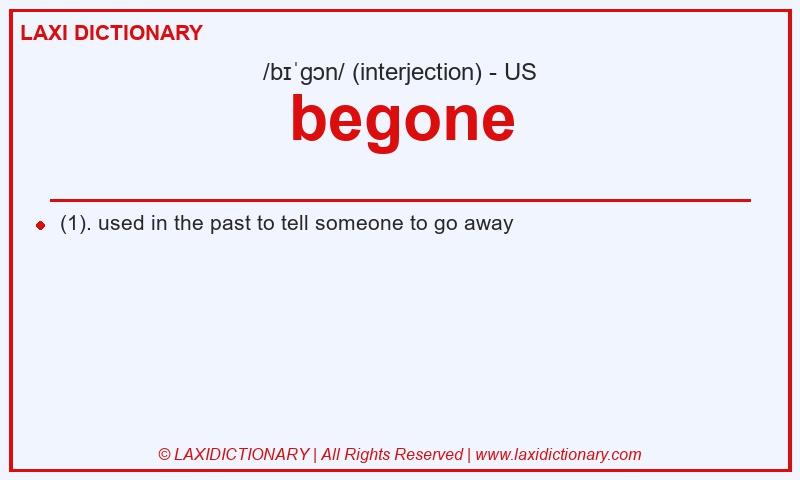Definition begone in American English