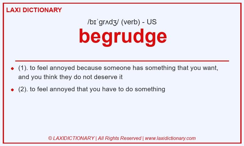 Definition begrudge in American English