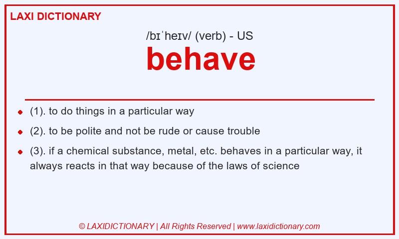 Definition behave in American English