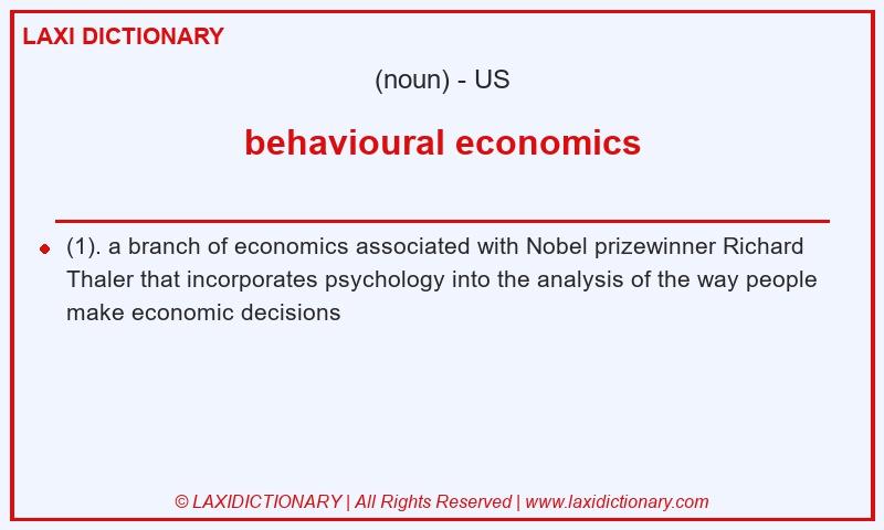 Definition behavioural economics in American English