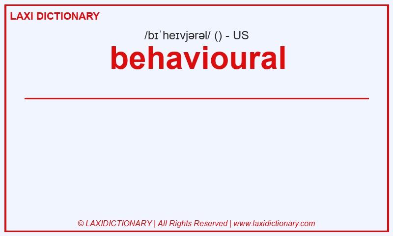 Definition behavioural in American English