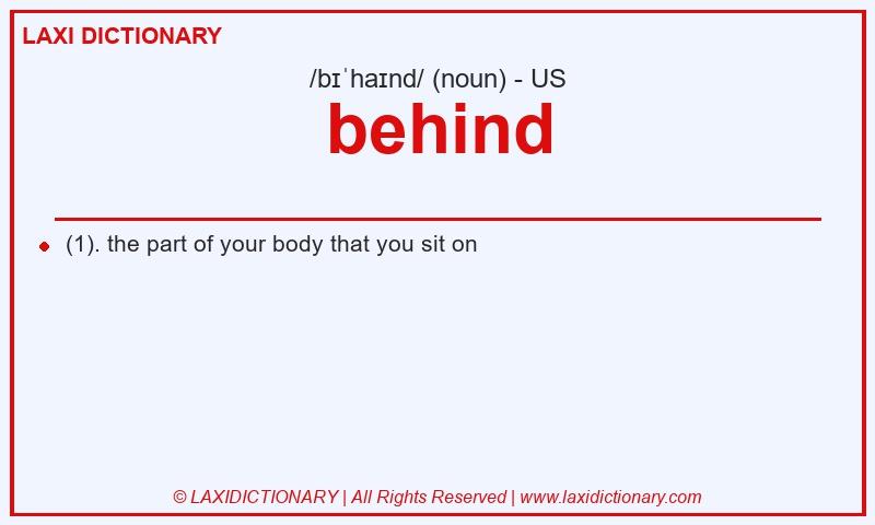 Definition behind in American English