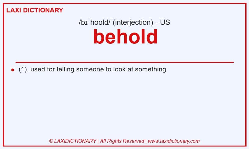 Definition behold in American English