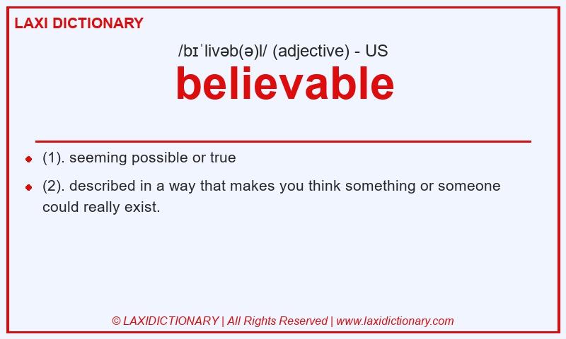 Definition believable in American English