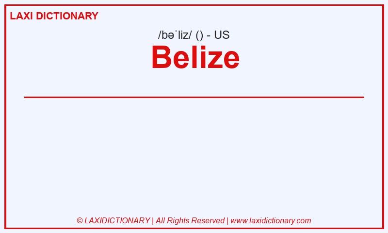 Definition Belize in American English