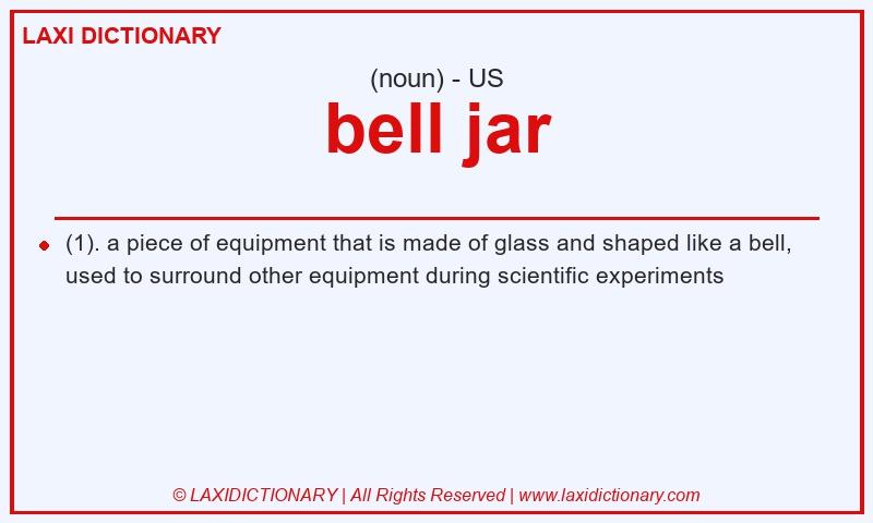 Definition bell jar in American English
