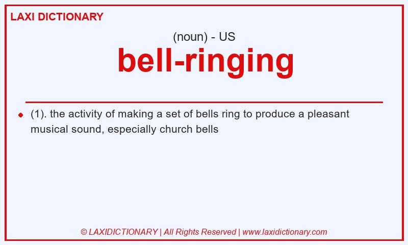 Definition bell-ringing in American English