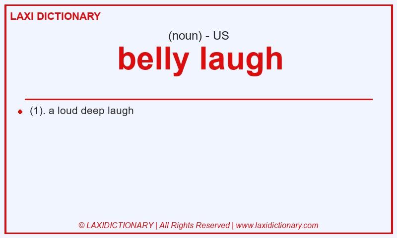 Definition belly laugh in American English