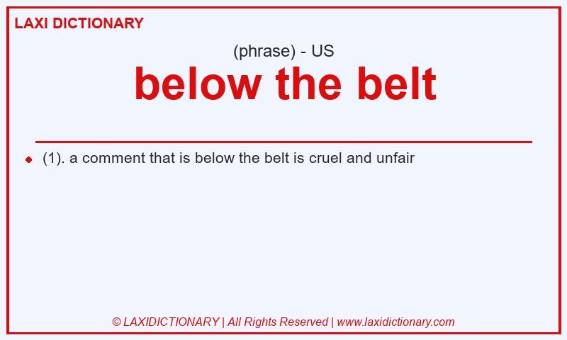 Definition below the belt in American English