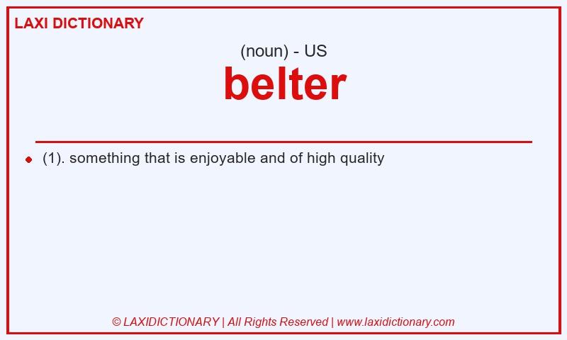Definition belter in American English