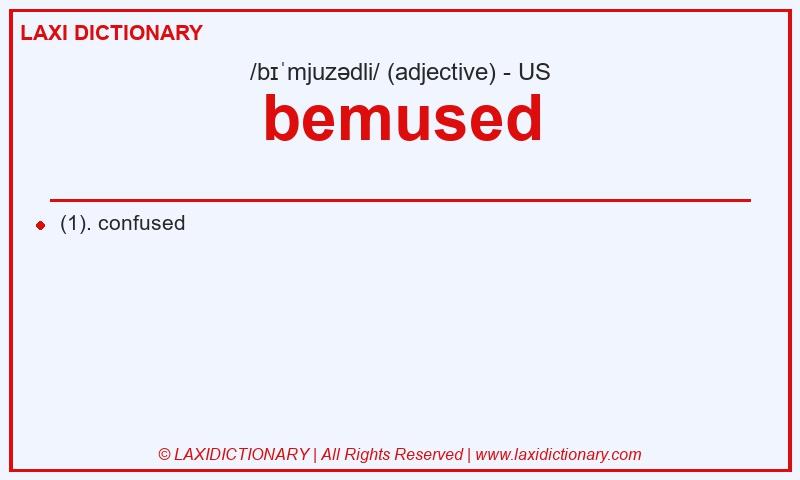 Definition bemused in American English