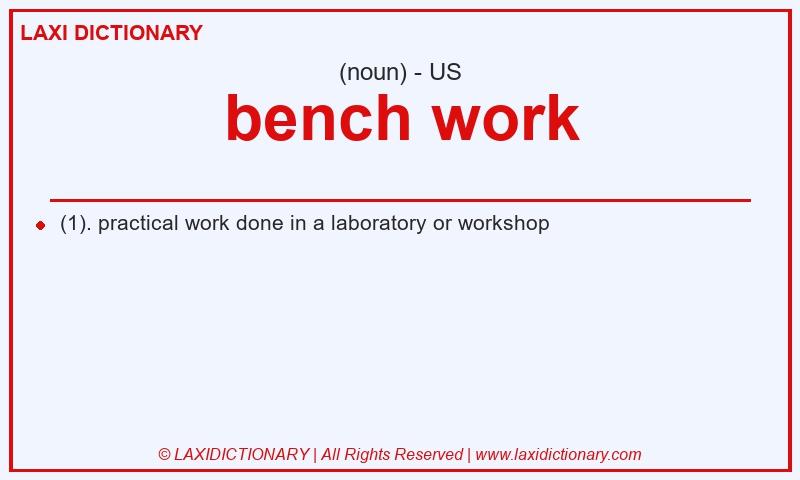 Definition bench work in American English