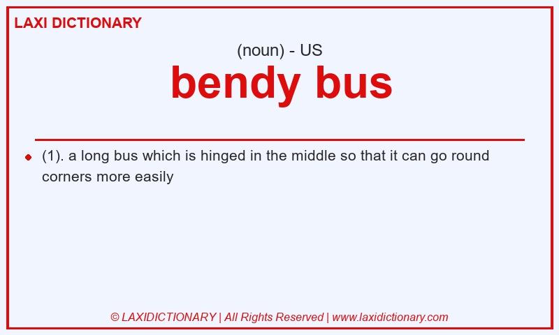 Definition bendy bus in American English