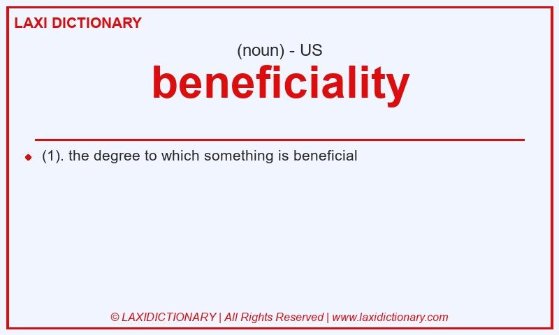 Definition beneficiality in American English
