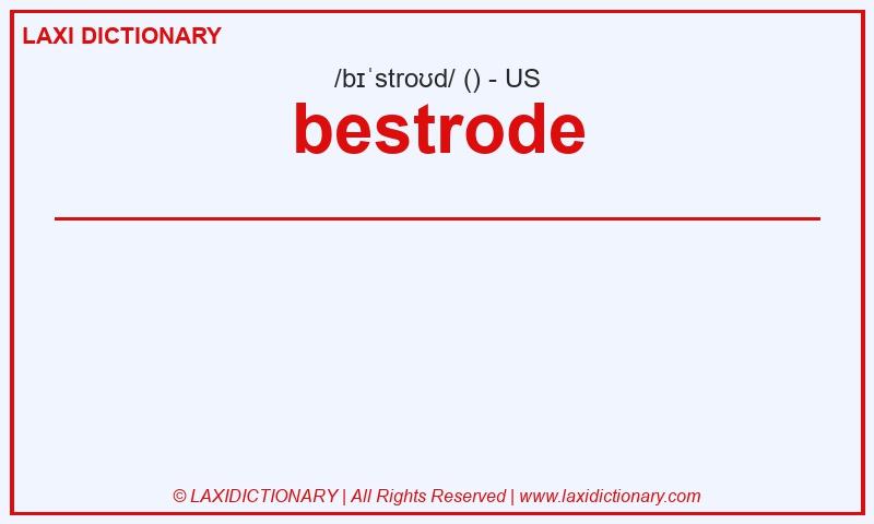 Definition bestrode in American English