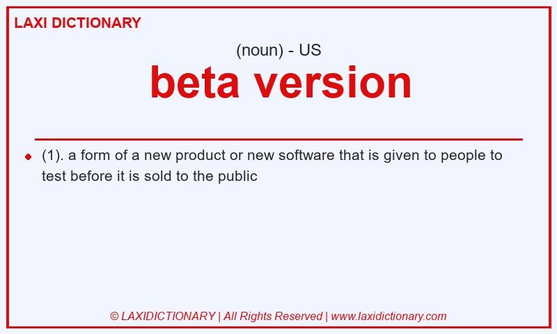 Definition beta version in American English