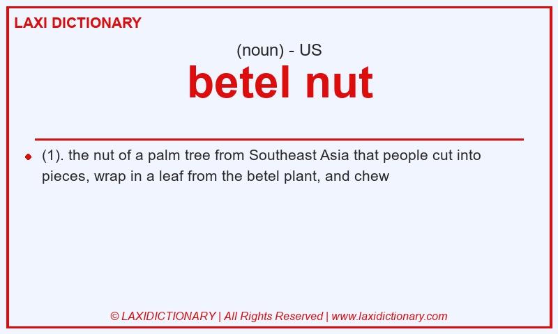 Definition betel nut in American English