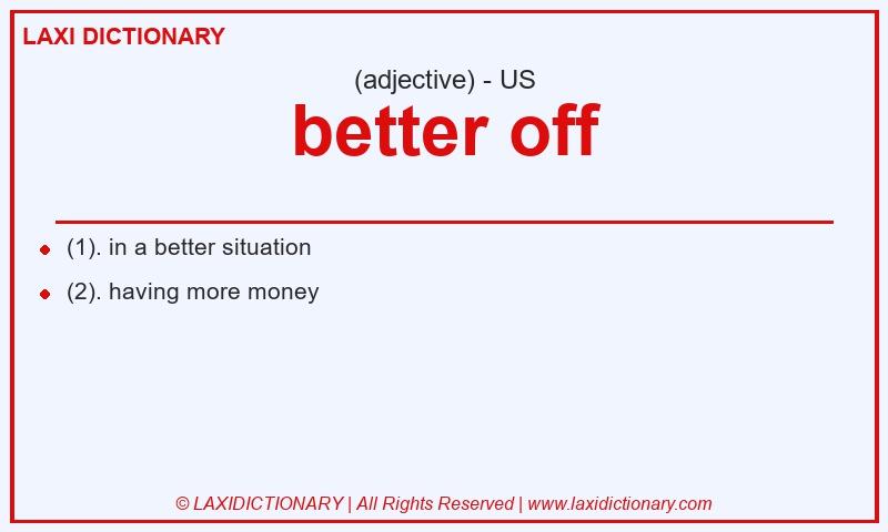Definition better off in American English