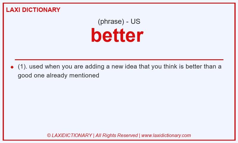 Definition better  in American English