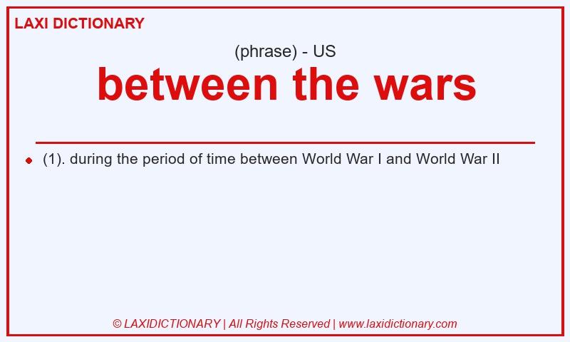 Definition between the wars in American English