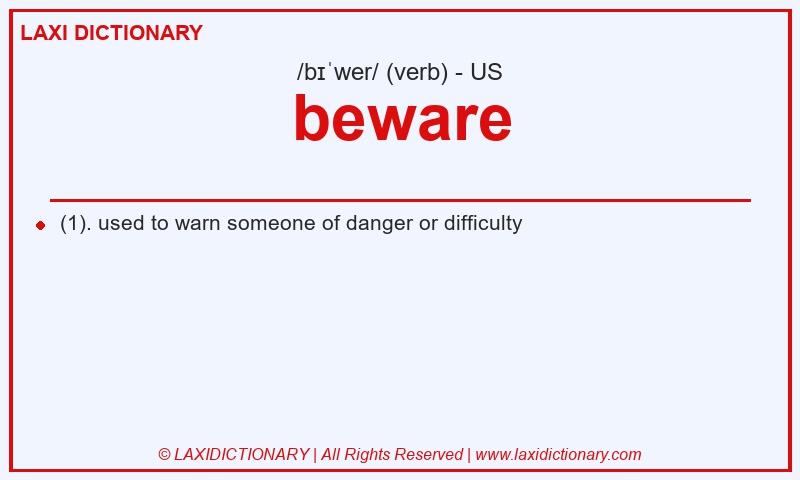 Definition beware in American English