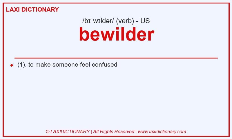 Definition bewilder in American English