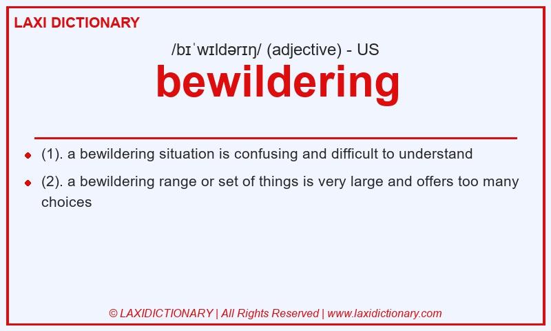 Definition bewildering in American English