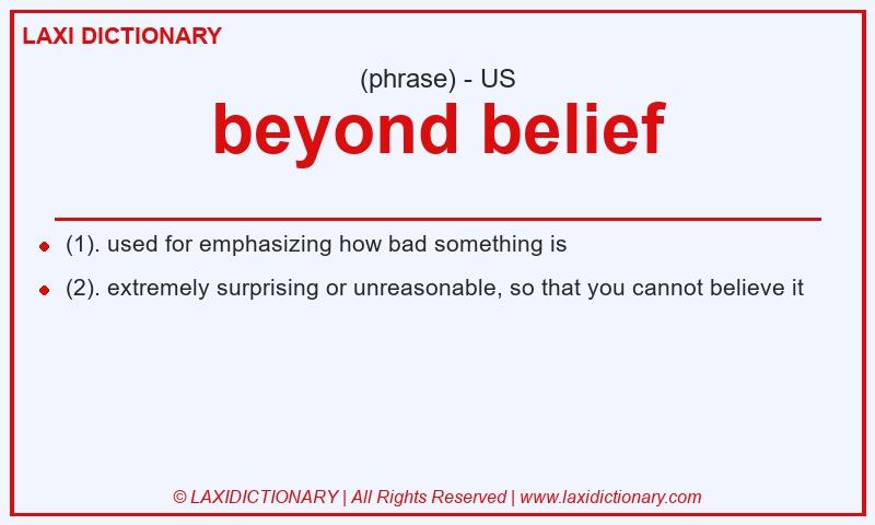 Definition beyond belief in American English