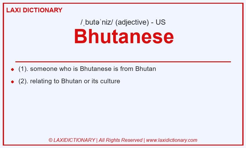 Definition Bhutanese in American English