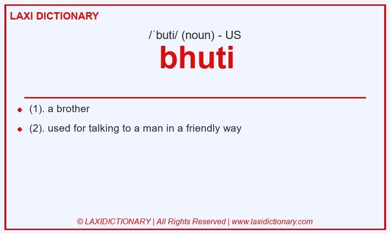 Definition bhuti in American English
