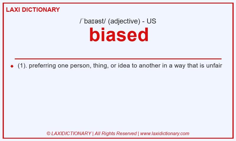 Definition biased in American English
