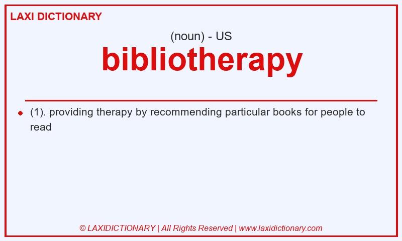 Definition bibliotherapy in American English