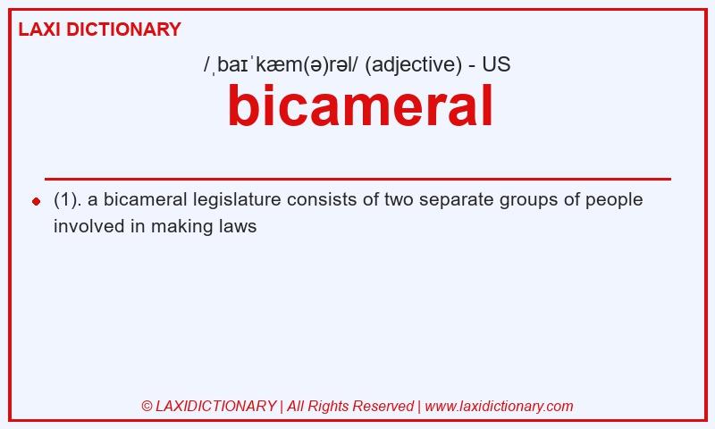 Definition bicameral in American English