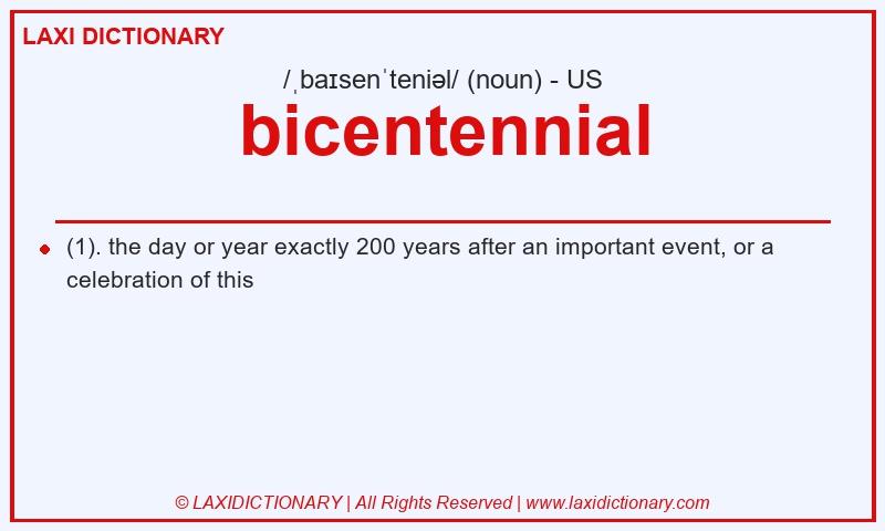 Definition bicentennial in American English