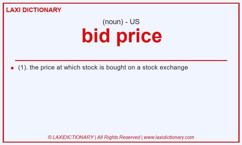 Definition bid price in American English