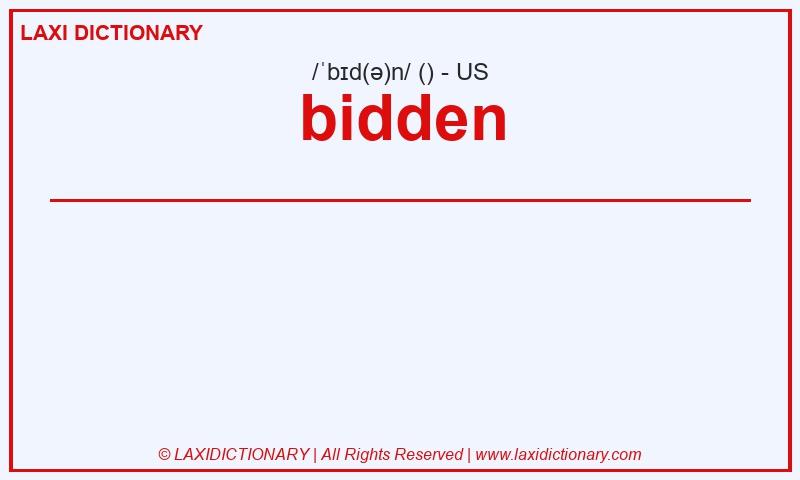 Definition bidden in American English