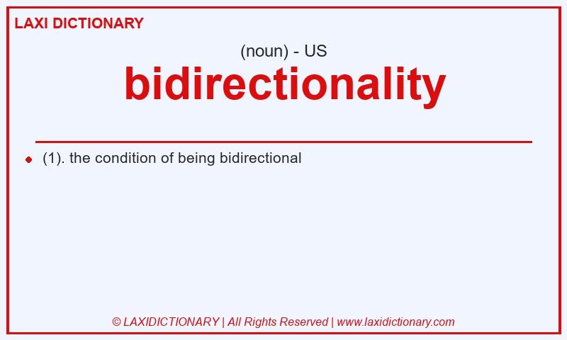 Definition bidirectionality in American English